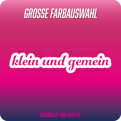 Aufkleber klein und gemein 20x4 cm Auto Tuning Pitbike Minibike Fun Sticker JDM