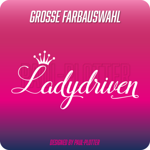 Aufkleber Ladydriven 15x6,9 cm Krone Girls Car Frauen Mädchen Auto Bus Van Tuning JDM