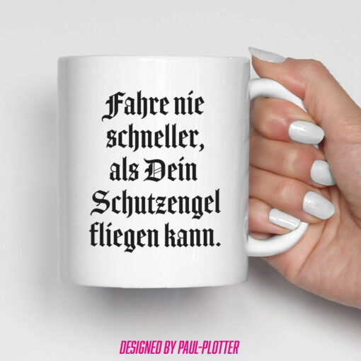 Tasse Fahre nie schneller als Dein Schutzengel fliegen kann Geschenk für Motorradfahrer Autofahrer Quadfahrer – Bild 2