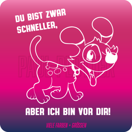 Aufkleber Hetz mich nicht 20x19,5 cm Fahranfängerinnen Hunde Sticker Auto Stress Sicherheit im Straßenverkehr