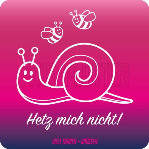 Aufkleber Hetz mich nicht 20x19,5 cm Fahranfängerinnen Schnecke Bienen Auto Sticker Anti Stress Decal