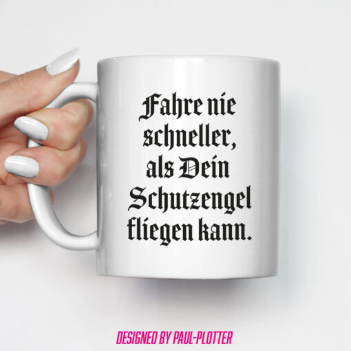 Tasse Fahre nie schneller als Dein Schutzengel fliegen kann Geschenk für Motorradfahrer Autofahrer Quadfahrer